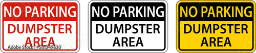 No Parking Dumpster Area Sign On White Background