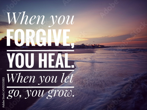 Schilderij op canvas Forgiveness inspirational words - When you forgive, you heal