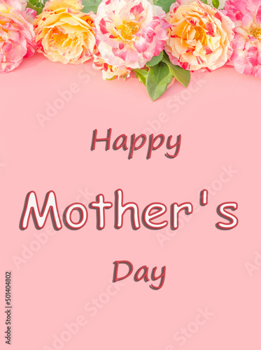 Lettering Happy Mother's Day with delicate multi-colored roses on a pink background
