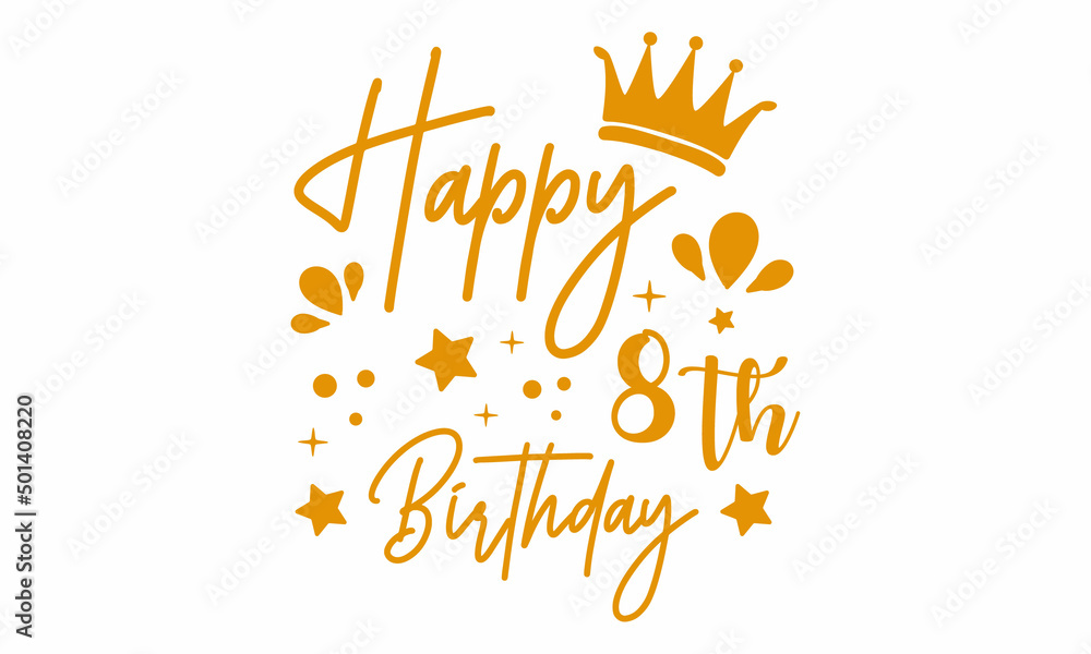 Happy 8th Birthday SVG craft Design. Stock Vector | Adobe Stock