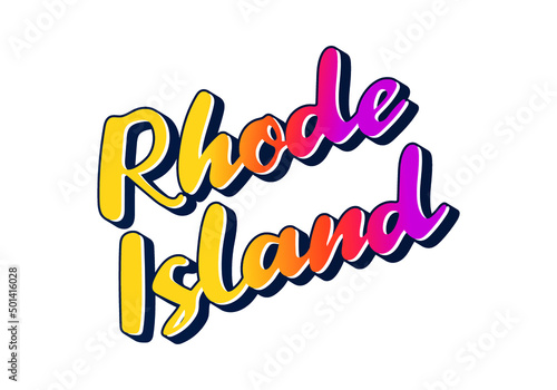 Rhode Island text design. Vector calligraphy. Typography poster. Usable as background.