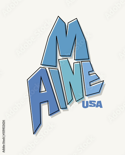 State of Maine with the name distorted into state shape. Pop art style vector illustration for stickers, t-shirts, posters, social media and print media.