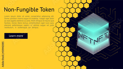 NFT concept, blockchain technology, cryptocurrency. Non-fungible token Work. Futuristic background, with elements in techno style microchips. Banner template design for web. Copyspace. (ID: 501442085)