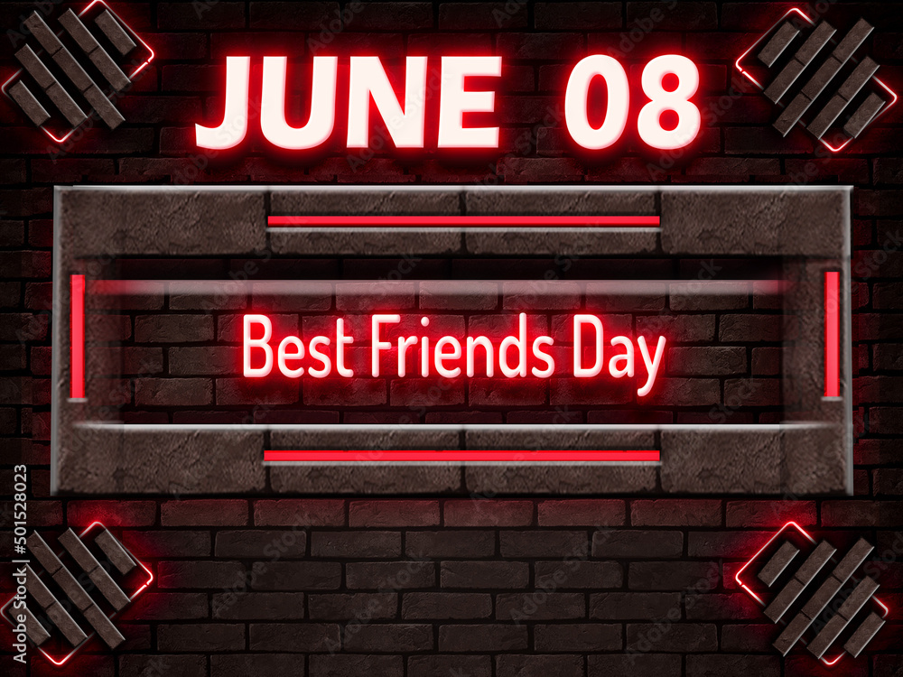 Fototapeta premium 08 June, Best Friends Day, Neon Text Effect on bricks Background