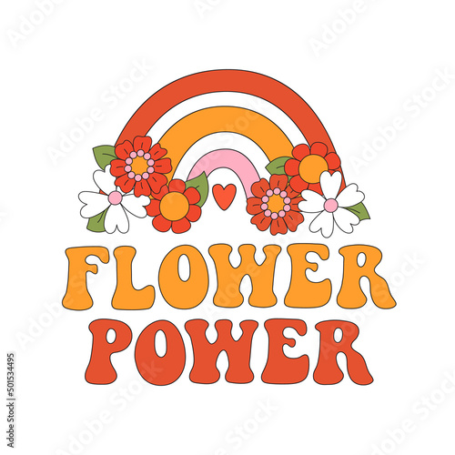Retro slogan Flower power, with rainbow and hippie flowers. Colorful vector illustration and lettering in vintage style. 70s 60s nostalgic poster or card, t-shirt print