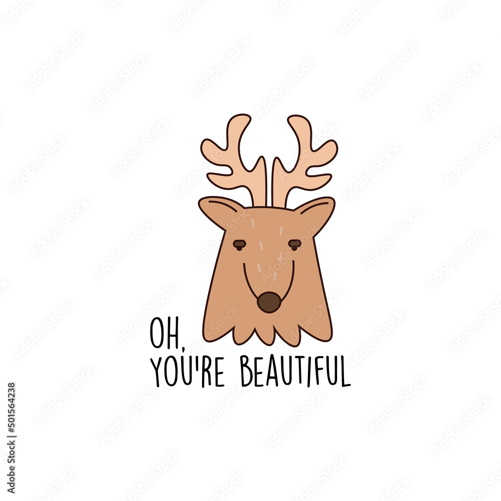 Deer, you are a beautiful illustration. Doodle deer. Stickers, print, greeting card Deer, you are a beautiful illustration. Doodle deer. Stickers, print, greeting card