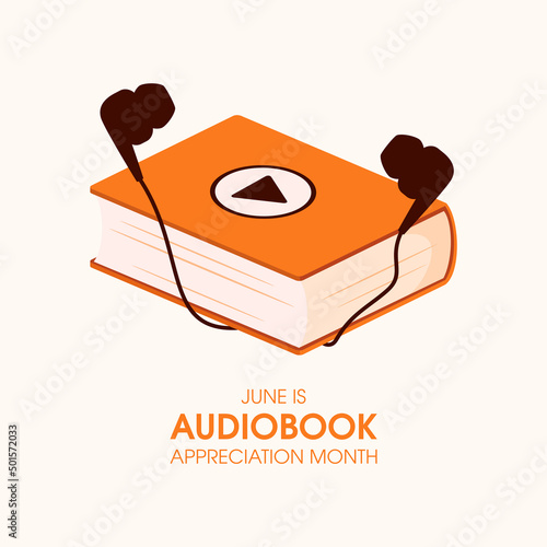 June is Audiobook Appreciation Month vector. Text book with play button vector. Book and earbuds headphones icon vector. Fun listening to books. Important day