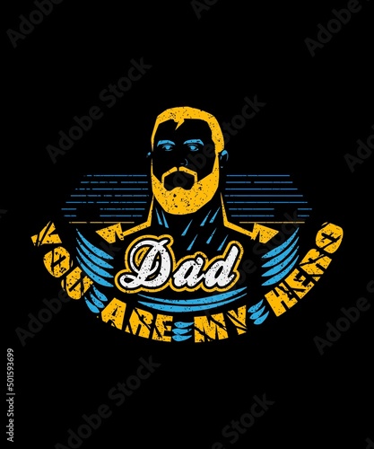 Dad you are My hero Best t-shirt design #graphic #tshirt