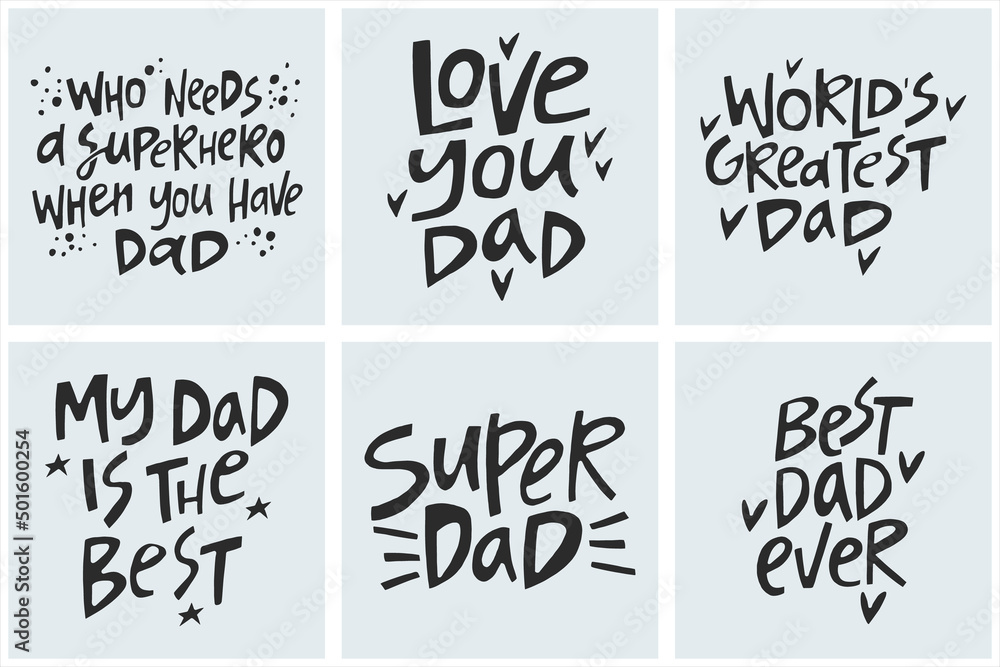 Set of hand-drawn quotes about Fathers day. Collection of modern lettering with decor elements for posters, cards, etc.