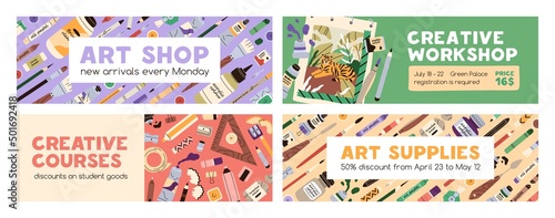 Ad banner designs for art shop, creative class, painting school, craft course. Promo background templates with artists supplies, tools, accessories, stationery, brush, paint. Flat vector illustrations