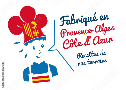 Logo fabriqué en Provence-Alpes-Côte d'Azur, chef avec toque, recettes de cuisine de notre terroir.