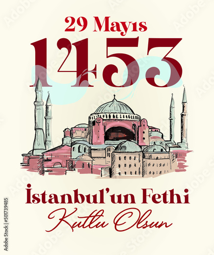 Happy 29th of Istanbul conquest 1453 vectors Turkish: 29 mayis istanbul'un fethi kutlu olsun 1453 vektor