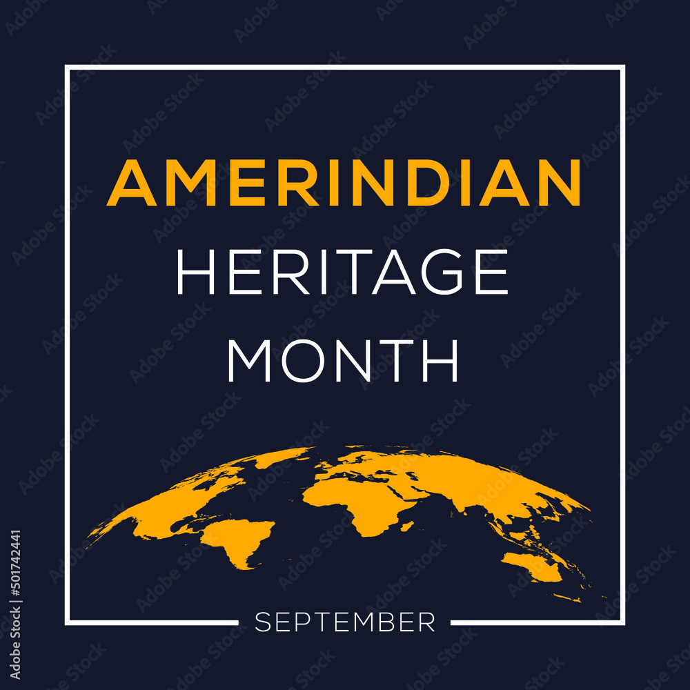 Amerindian Heritage Month, held on September.
