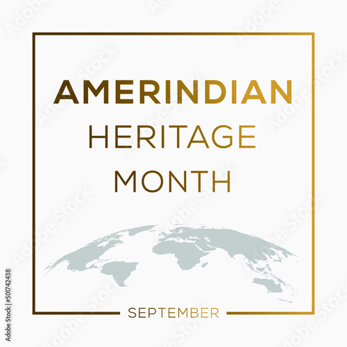 Amerindian Heritage Month, held on September.