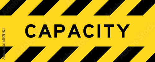 Yellow and black color with line striped label banner with word capacity