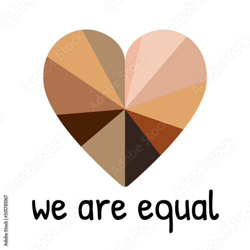 We are equal text. Heart with different shades of skin tones. We are all human race, no racism, diversity concept. Anti racism, Race Unity Day square template, greeting card.
