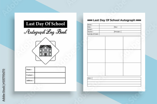 Last day of school, autograph and message notebook KDP interior. School last day celebration info recorder and teachers autograph collector journal template. KDP interior log book. Autograph log book.