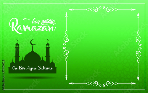 Ramazan on bir ayın sultanı.Translation: Ramadan Sultan of the eleven months.