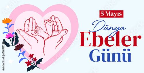 5 may. world midwives day turkish: 5 mayis dünya ebeler günü