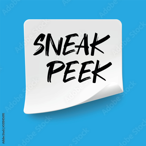 Text sign showing SNEAK PEEK