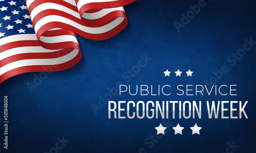 Public Service Recognition Week (PSRW) observed each year in May,  dedicated to honoring our Public Servants photo