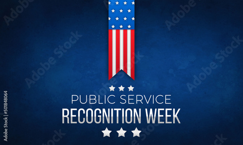 Public Service Recognition Week (PSRW) observed each year in May,  dedicated to honoring our Public Servants photo