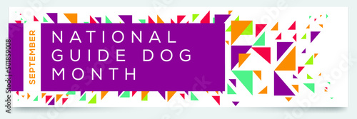 National Guide Dog Month, held on September.