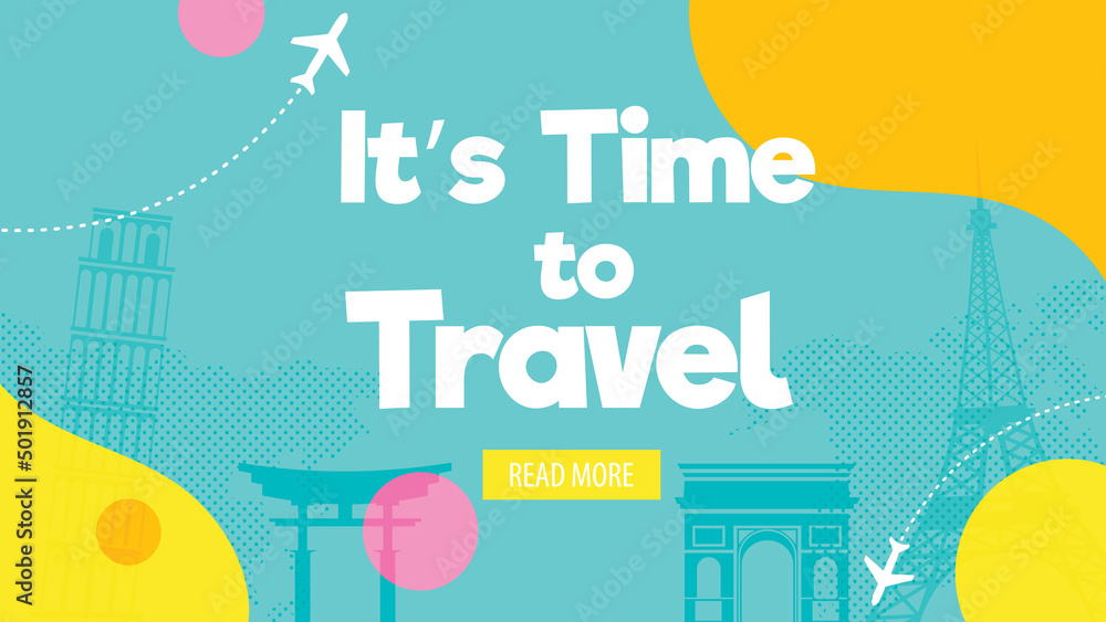 It’s Time to Travel.Travel banner with sky.Modern flat design. EPS 10. Colorful.