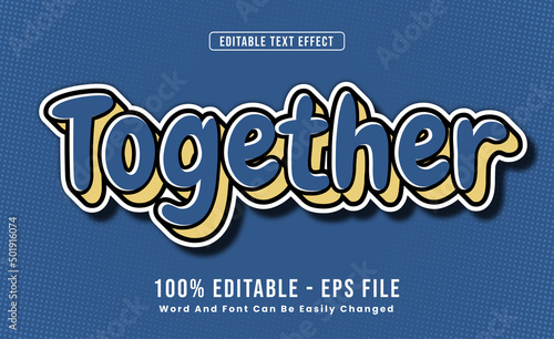 Editable Text Effects Together Words and fonts can be changed