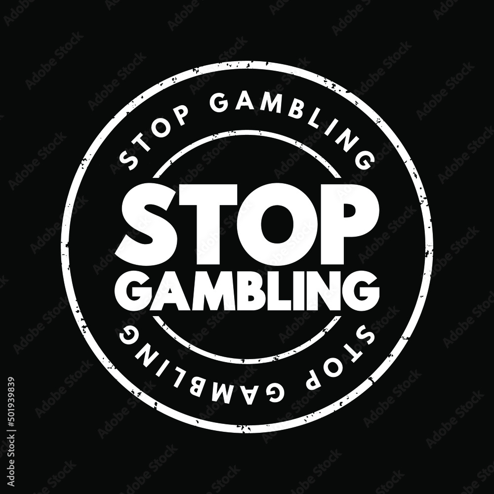 Stop Gambling text stamp, concept background