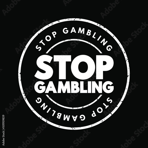 Stop Gambling text stamp, concept background