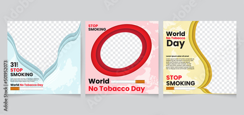 World no tobacco day. Social media posts for the world's no-tobacco day.