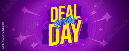 Deal of day banner for business, marketing and advertising. Sale discount offer for shopping announcement poster vector illustration design