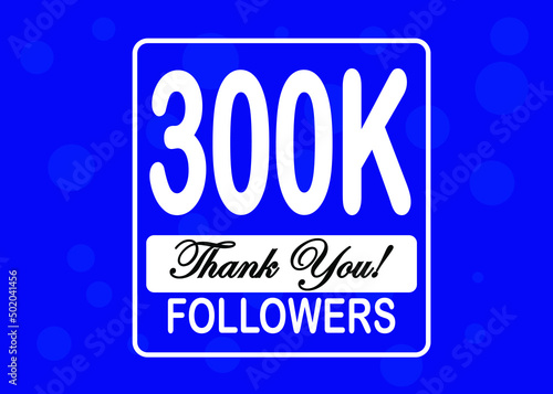 300000 followers, Thank You, social sites post. Thank you followers congratulation card. Vector illustration blue and white
