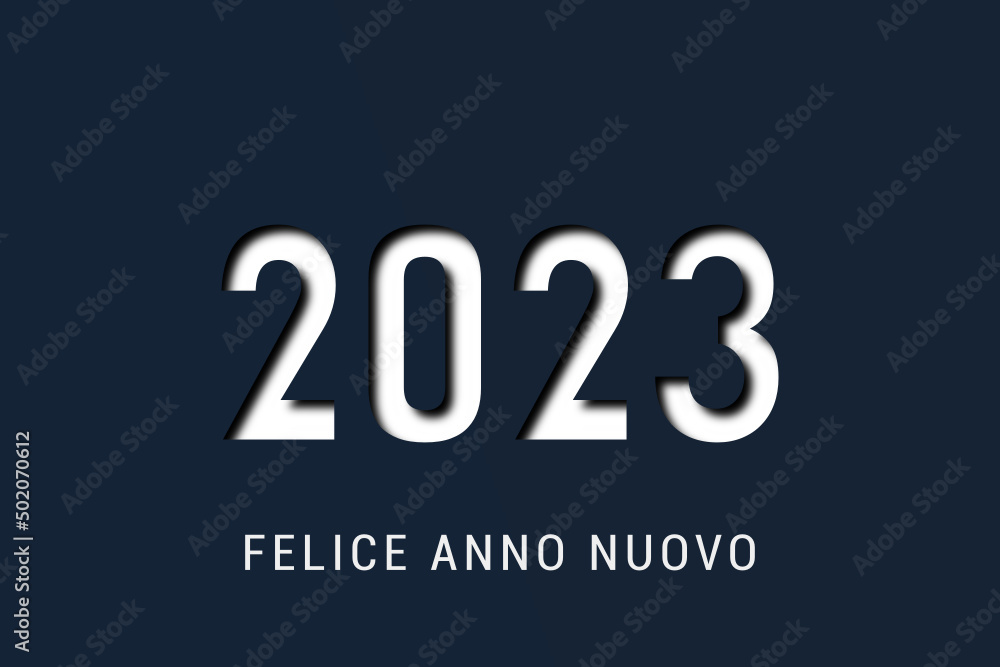 felice anno nuovo - buon anno 2023 felice anno nuovo - buon anno 2023