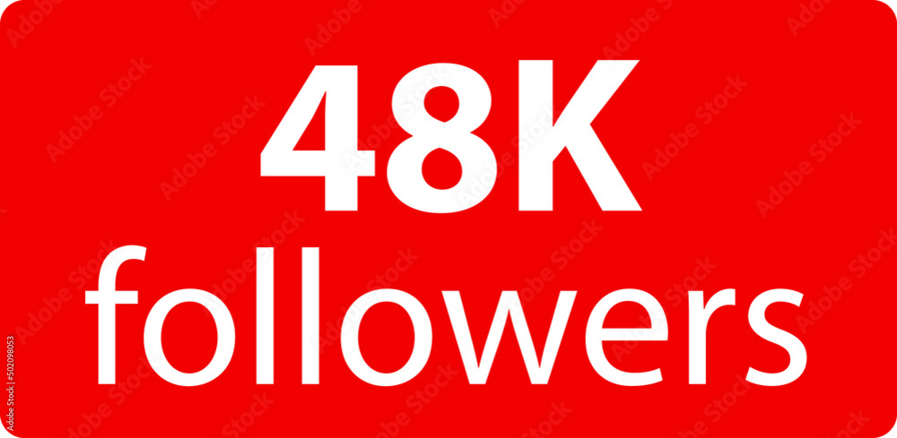 48k followers Red vector icon, subscribers sign, stamp, logo or button illustration.