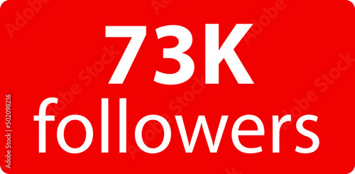 73k followers Red vector icon, subscribers sign, stamp, logo or button illustration.