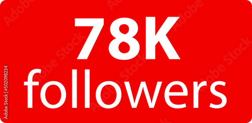 78k followers Red vector icon, subscribers sign, stamp, logo or button illustration.