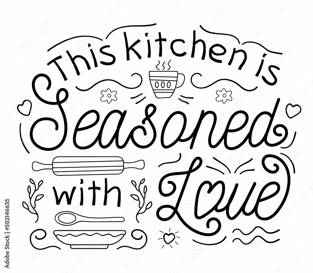 This kit hen is seasoned with love text lettering vector