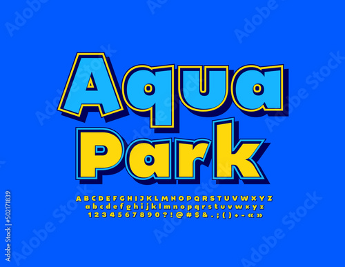 Vector colorful Banner Aqua Park. Modern Bright Font. Artistic Alphabet Letters and Numbers