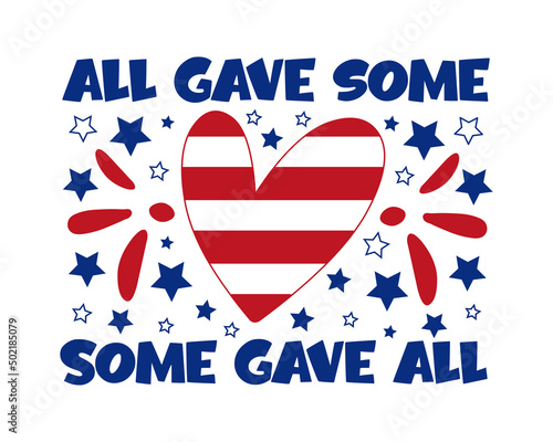 All gave some, some gave all - USA holday vector design. 