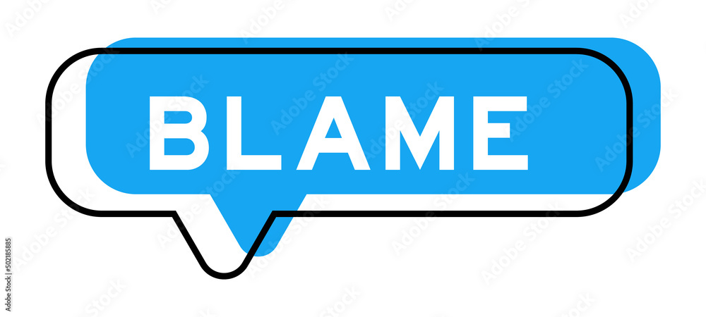 Speech banner and blue shade with word blame on white background Speech banner and blue shade with word blame on white background