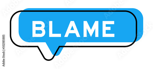 Speech banner and blue shade with word blame on white background