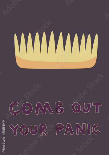 illustration of hairbrush near comb out your panic lettering on dark purple.