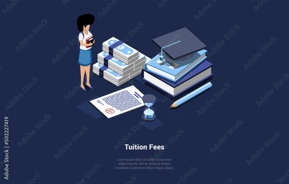 Concept Of Tuition Fees. Tiny Cartoon Character Near Stack Of Banknotes, Contract, Books, Graduation Hat, Pencil, Hourglass. Loan of Funds for Univercity Studying. Isometric 3d Vector Illustration Concept Of Tuition Fees. Tiny Cartoon Character Near Stack Of Banknotes, Contract, Books, Graduation Hat, Pencil, Hourglass. Loan of Funds for Univercity Studying. Isometric 3d Vector Illustration