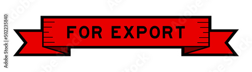 Ribbon label banner with word for export in red color on white background