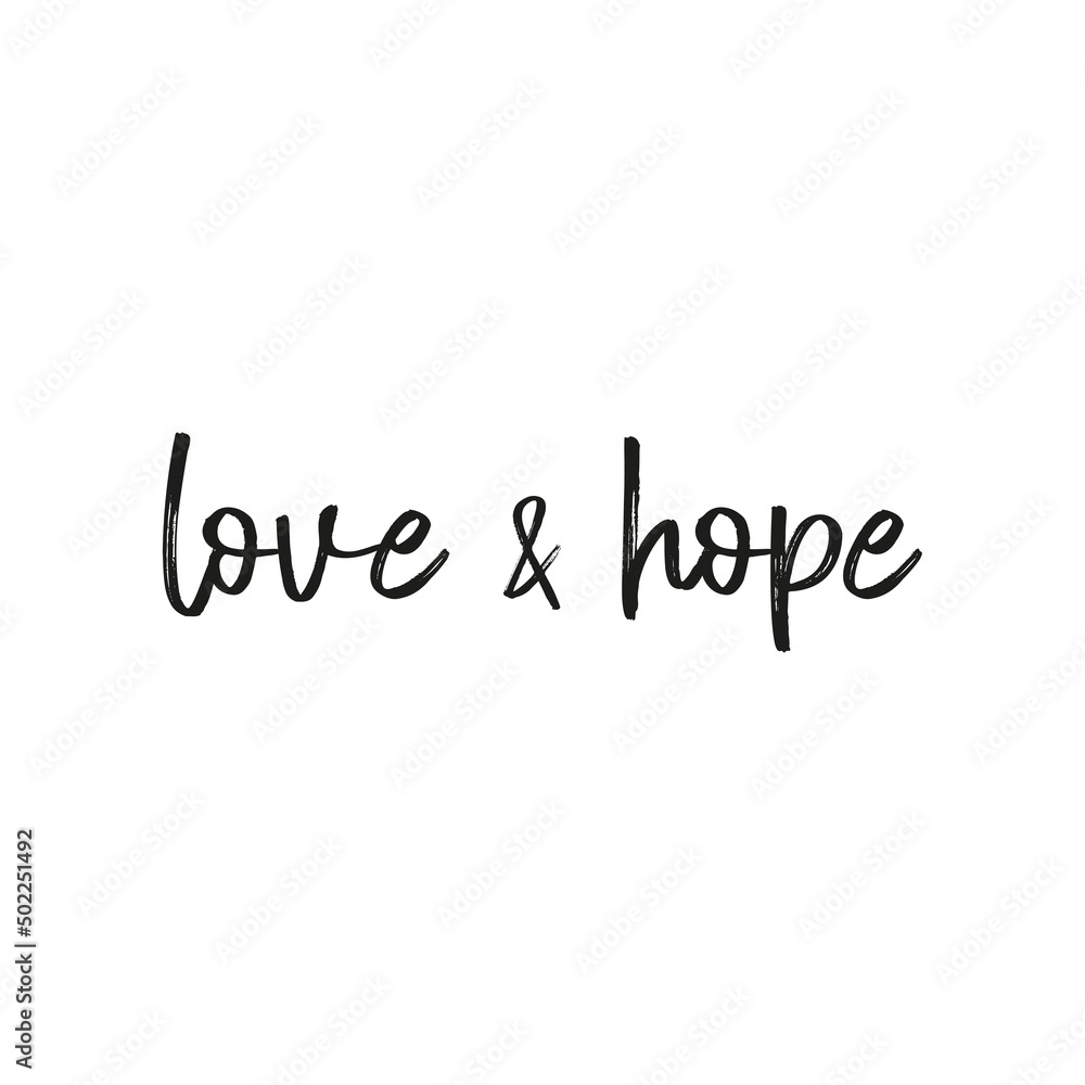HOPE, LOVE. Bible, religious churh vector quote. Lettering typography poster, banner design with christian words: hope, faith, love. Hand drawn modern calligraphy text - faith, hope, love.