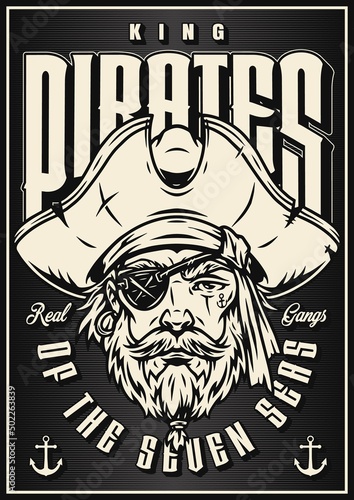 Monochrome poster with pirate face, wearing hat and eye patch marine illustration vintage style