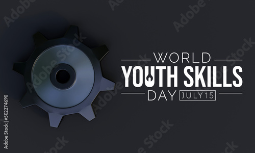 World Youth Skills Day  WYSD  is observed every year on July 15  aims to recognize the strategic importance of equipping young people with skills for employment and decent work. 3D Rendering