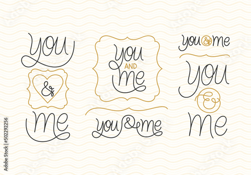 you and me letterings